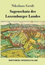 Sagenschatz des Luxemburger Landes