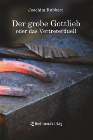 Der grobe Gottlieb oder das Vertreterduell