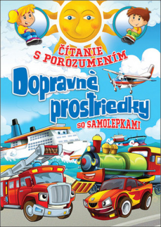 Čítanie s porozumením Dopravné prostriedky