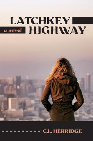 Latchkey Highway