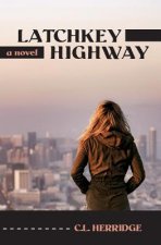 Latchkey Highway