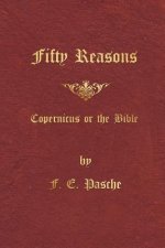 Fifty Reasons: Copernicus or the Bible