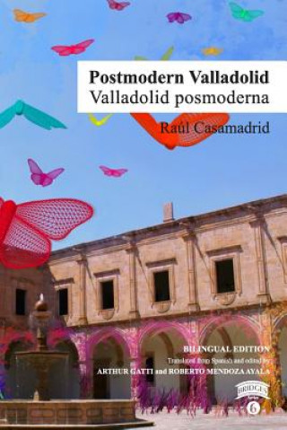 Postmodern Valladolid / Valladolid posmoderna