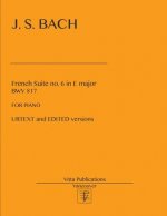 French Suite no. 6 in E major: Urtext and Edited versions