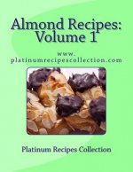 Almond Recipes: www.platinumrecipescollection.com