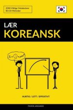 L?r Koreansk - Hurtig / Lett / Effektivt: 2000 Viktige Vokabularer