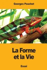 La Forme et la Vie