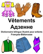 Français-Biélorusse V?tements Dictionnaire bilingue illustré pour enfants