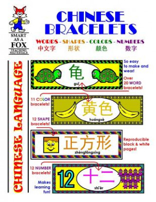 Chinese Bracelets: Learning Bracelets: Colors, Shapes, Numbers and Words