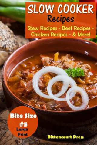 Slow Cooker Recipes - Bite Size #5