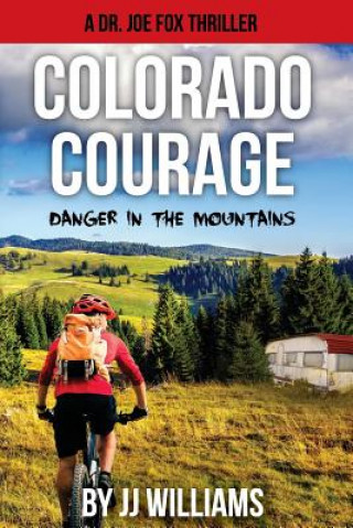 Colorado Courage: Danger in the Mountains
