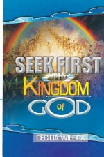 Seek First The Kingdom Of God