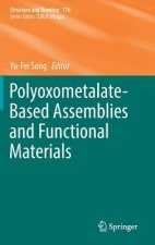 Polyoxometalate-Based Assemblies and Functional Materials