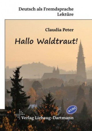 Hallo Waldtraut! (Claudia Peter)(Brožovaná)