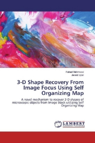 3-D Shape Recovery From Image Focus Using Self Organizing Map