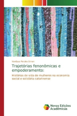 Trajetorias fenonomicas e empoderamento