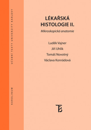 Lékařská histologie II. Mikroskopická anatomie