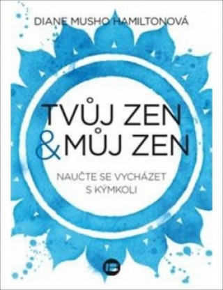 Tvůj zen a můj zen