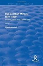 Scottish Miners, 1874-1939