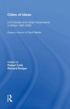 Cities of Ideas: Civil Society and Urban Governance in Britain 1800 2000