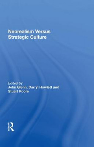 Neorealism Versus Strategic Culture