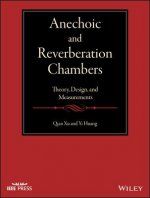 Anechoic and Reverberation Chambers - Theory, Design, and Measurements
