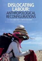 Dislocating Labour - Anthropological Reconfigurations