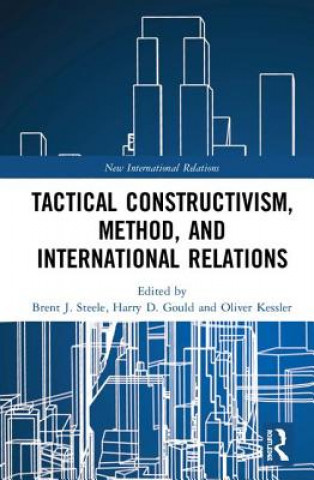 Tactical Constructivism, Method, and International Relations