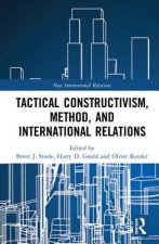 Tactical Constructivism, Method, and International Relations