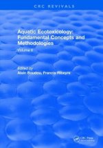 Aquatic Ecotoxicology: Fundamental Concepts and Methodologies