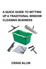 Quick Guide to Setting Up a Traditional Window Cleaning Business