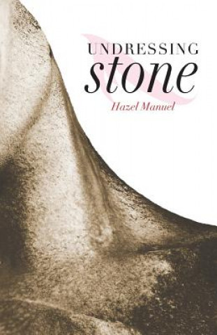 Undressing Stone