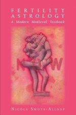 Fertility Astrology: A Modern Medieval Textbook