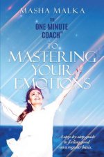 One Minute Coach to Mastering Your Emotions