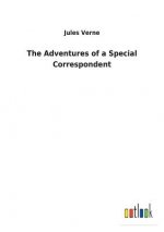 Adventures of a Special Correspondent