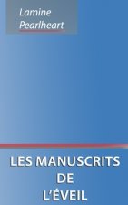 Les manuscrits de l'eveil