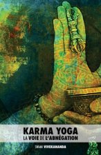 Karma Yoga: La Voie de l'Abnégation