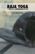Raja Yoga: La Voie Vers la Connaissance de Soi