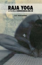 Raja Yoga: la Via Della Conoscenza del Sé