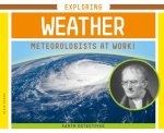Exploring Weather: Meteorologi