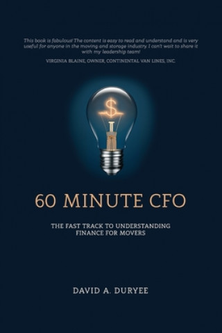60 Minute CFO: The Fast Track to Understanding Finance for Movers