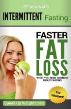 Intermittent Fasting for Women: Faster Fat Loss