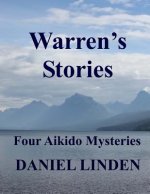 Warren's Stories: Four Aikido Mysteries