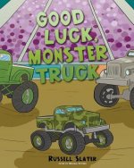 Good Luck, Monster Truck