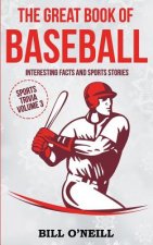 The Great Book of Baseball: Interesting Facts and Sports Stories