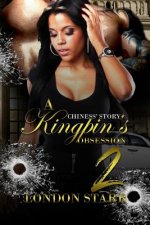 A Kingpin's Obsession 2: Chiness' Story