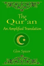 The Qur'an: An Amplified Translation