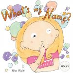 What's my name? MOLLY