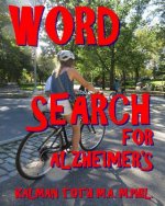 Word Search for Alzheimer's: 300 Amazing Themed Puzzles