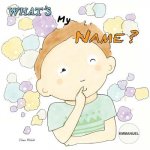 What's my name? EMMANUEL